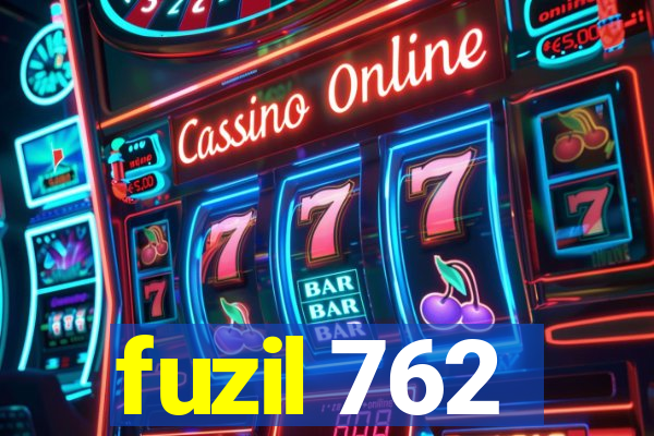 fuzil 762